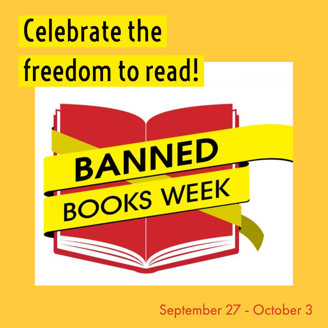 Celebrate the freedom to read. Banned Books Week 2020