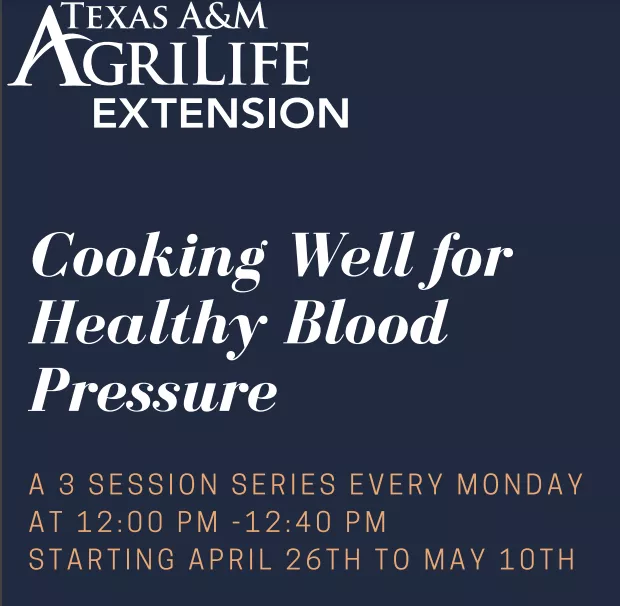 Texas A&M AgriLife presents Cooking for Healthy Blood Pressure