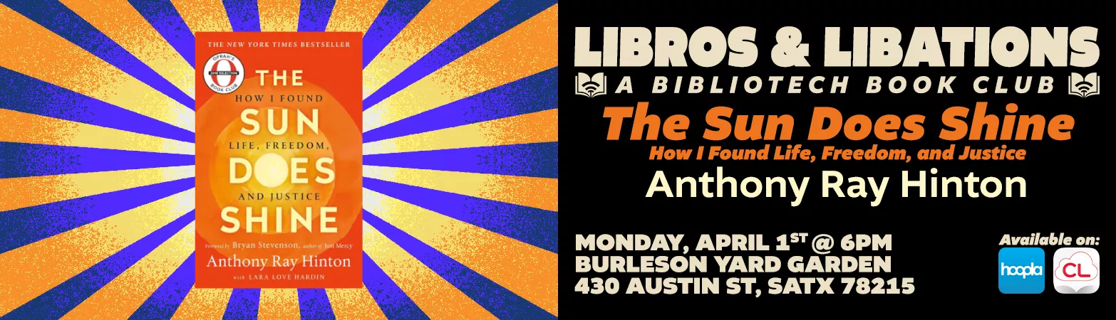 Libros & Libations March 2024: The Sun Does Shine by Anthony Ray Hinton