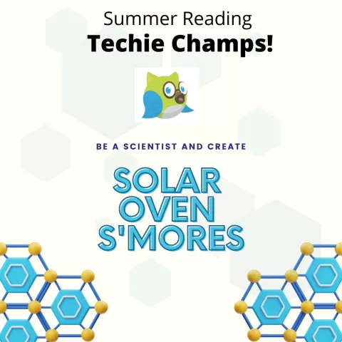 Be A Scientist- Create Solar Oven S'mores! - East Branch
